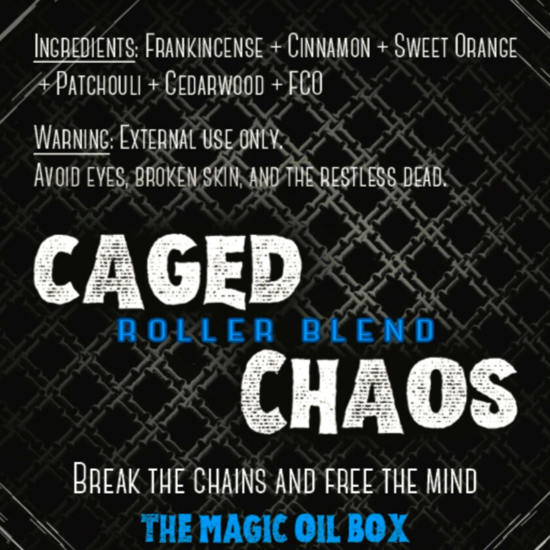 Caged Chaos Roller Blend